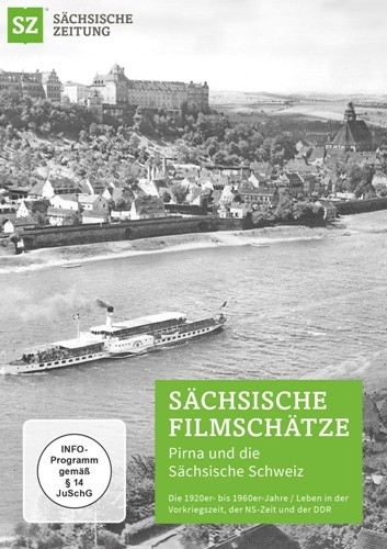Sächsische Filmschätze 
Pirna und die sächsische Schweiz